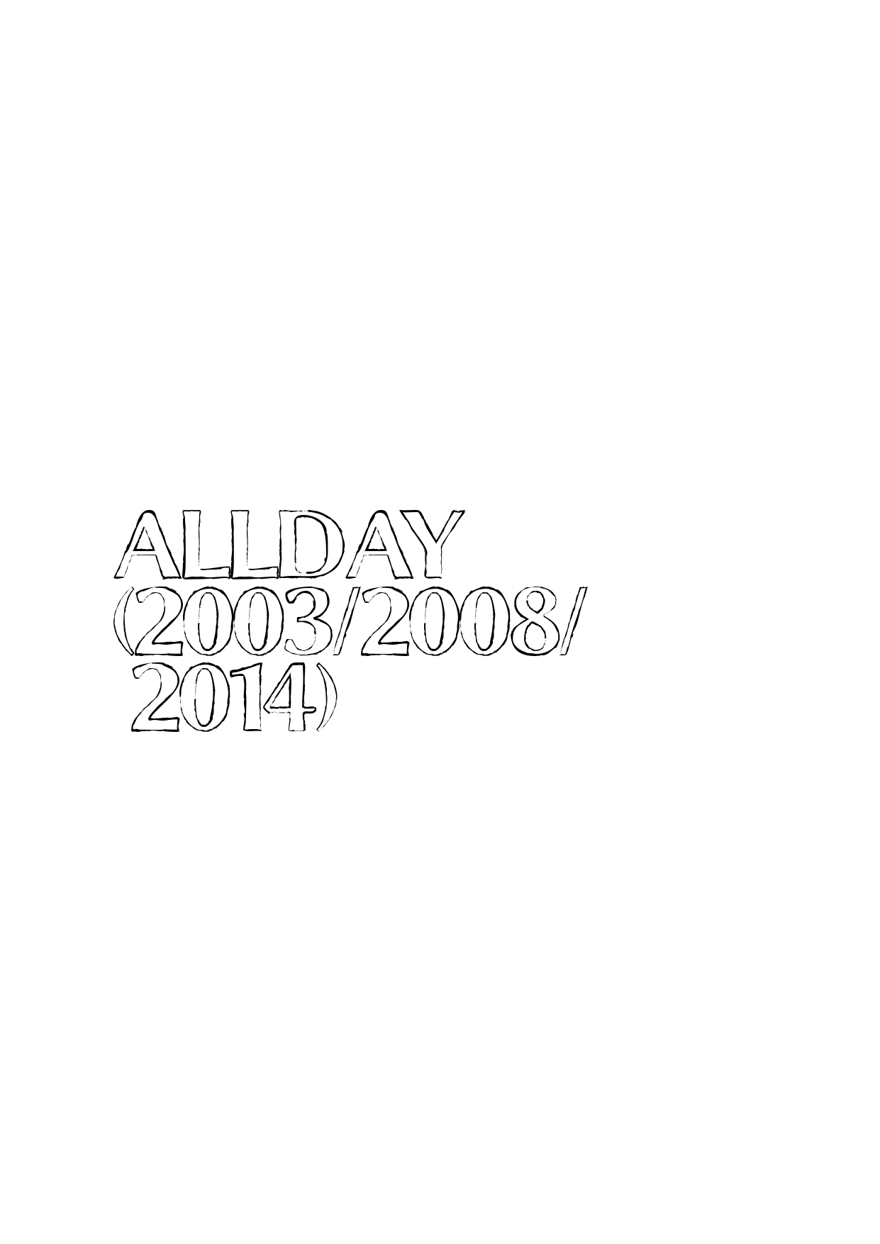 AllDay(2003/2008/2014)