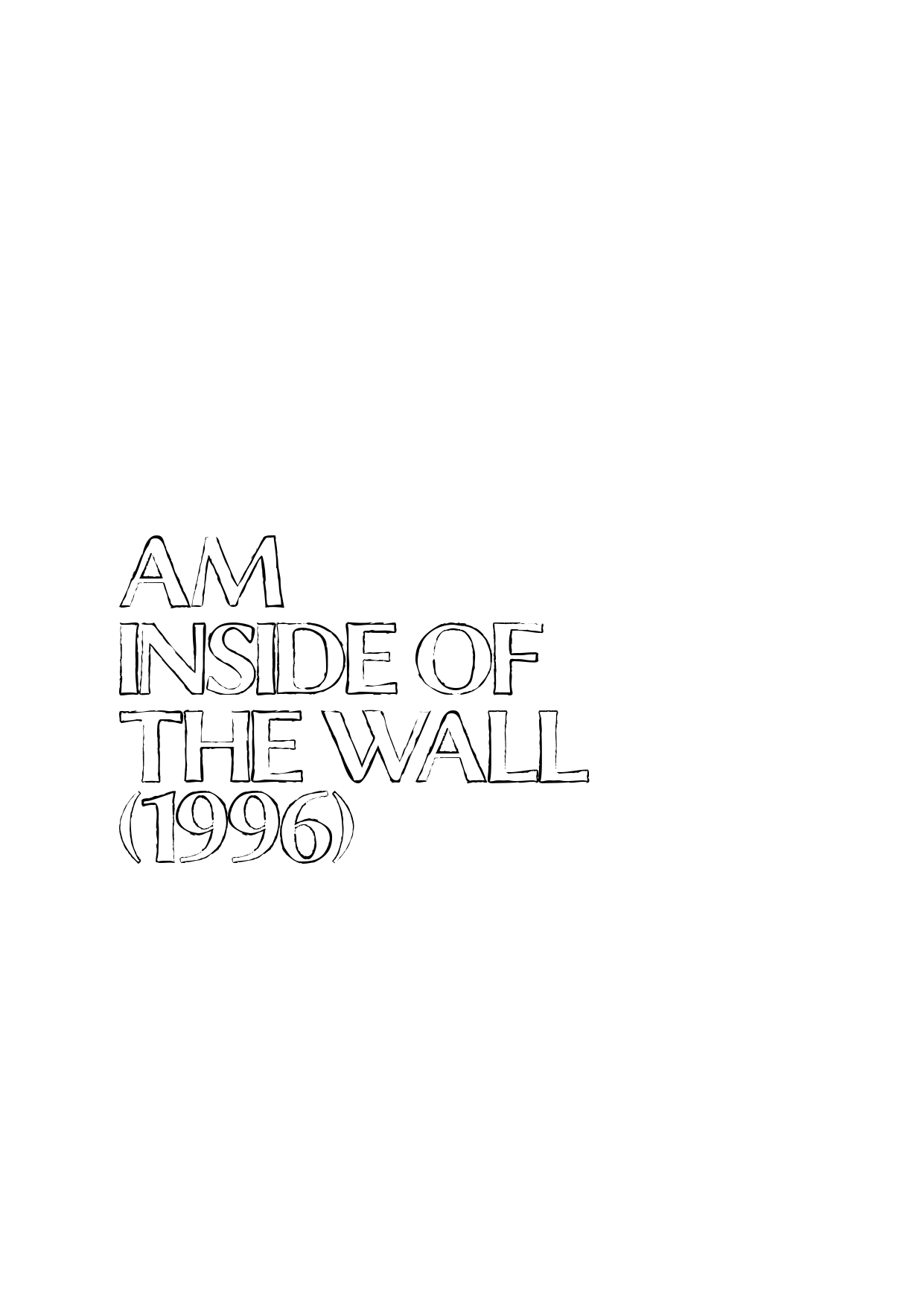AM(inside of the wall)1996